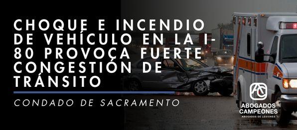 Choque e incendio de vehículo en la I-80