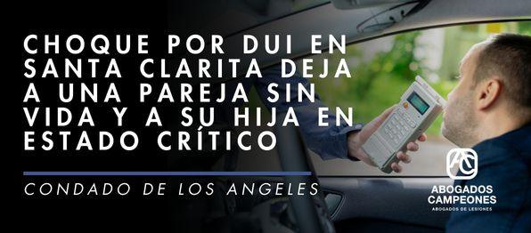 Choque por DUI en Santa Clarita