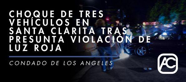 Choque de Tres Vehículos en Santa Clarita